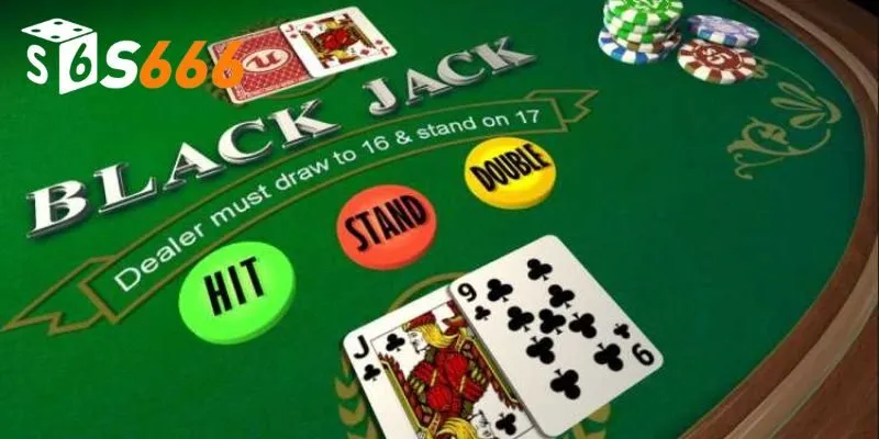 Blackjack Online S666: Chia Sẻ Cách Chơi Ăn Trọn Tiền Thưởng