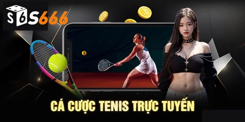 Cá Cược Tennis - Cơ Hội Kiếm Tiền Rộng Mở Cho Cược Thủ